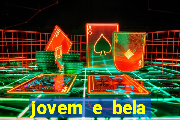 jovem e bela dublado download